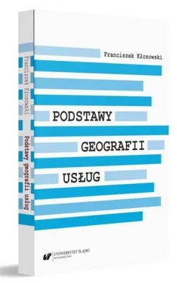 Produktbild von Podstawy geografii usług - Franciszek Kłosowski