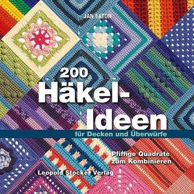 Produktbild von 200 Häkel-Ideen für Decken und Überwürfe