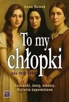 Immagine prodotto di To my chłopaki. Kochanki, żony, wdowy