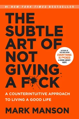 Obrázok produktu pre Buch Die subtile Kunst, sich um nichts zu kümmern - Selbsthilfebuch - Positives Denken - Glücklicher Leben - Mark Manson - Ehrlicher Ansatz