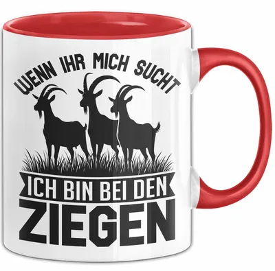 Produktbild von Ziegen-Liebhaber Wenn Ihr Mich Sucht Ich Bin Bei Den Ziegen Tasse Geschenk Ziegen-Liebhaber (Rot)