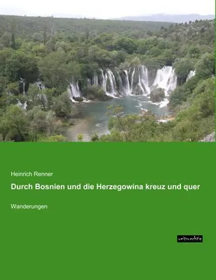 Produktbild von Durch Bosnien und die Herzegowina kreuz und quer
