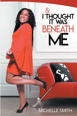 Produktbild von & I Thought It Was Beneath Me
