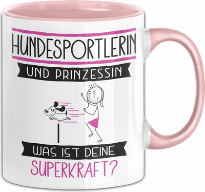 Produktbild von Hundesportlerin Und Prinzessin Tasse Geschenk Für Eine Hundesportlerin Geburtstag Was Ist Deine Superkraft (Rosa)