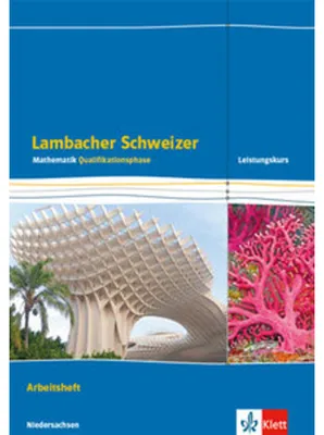 Obrázok produktu pre Lambacher Schweizer Mathematik Qualifikationsphase Leistungskurs/erhöhtes Anforderungsniveau - G9. Ausgabe Niedersachsen. Arbeitsheft plus Lösungen Klassen 12/13