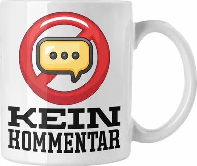 Produktbild von Trendation - Kein Kommentar Tasse Geschenk Lustige Kaffeetasse Geschenkidee Kollegin Arbeit (Weiß)