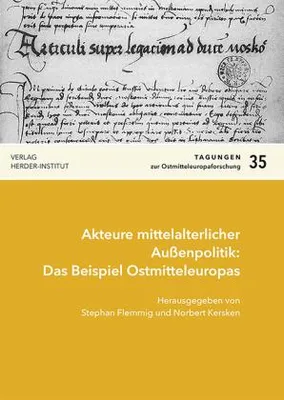 Immagine prodotto di Akteure mittelalterlicher Außenpolitik: Das Beispiel Ostmitteleuropas