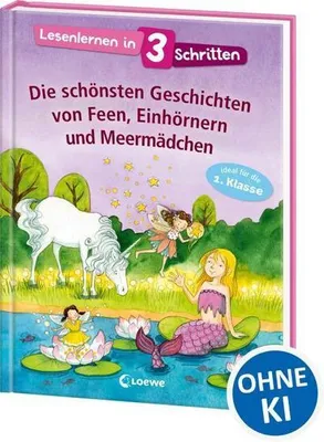 Image de Lesenlernen in 3 Schritten - Die schönsten Geschichten von Feen, Einhörnern und Meermädchen