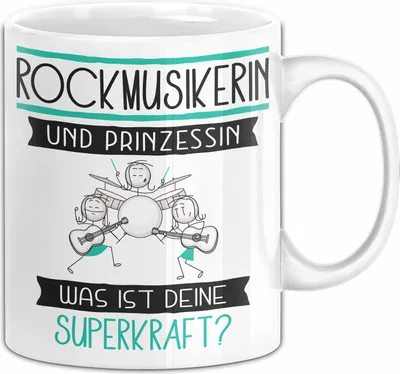 Produktbild von Rockmusikerin Und Prinzessin Tasse Geschenk Für Eine Rockmusikerin Geburtstag Was Ist Deine Superkraft (Weiß)