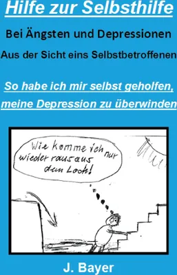 Produktbild von Hilfe zur Selbsthilfe bei Ängsten und Depressionen