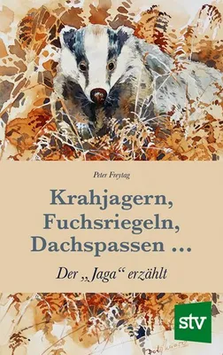 Immagine prodotto di Krahjagern, Fuchsriegeln, Dachspassen ...