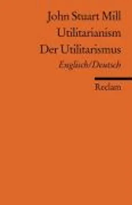 Produktbild von Utilitarianism /Der Utilitarismus