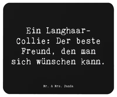 Produktbild von Mr. & Mrs. Panda Mauspad Spruch Langhaar Collie Freund - Schwarz - Geschenk, Mousepad, treuer Gefährte, laptop, Hunderassen Pflege, Charakter, computer, Familienhund