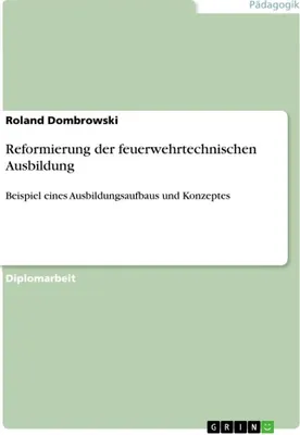 Produktbild von Reformierung der feuerwehrtechnischen Ausbildung