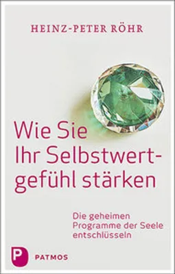 Produktbild von Wie Sie Ihr Selbstwertgefühl stärken