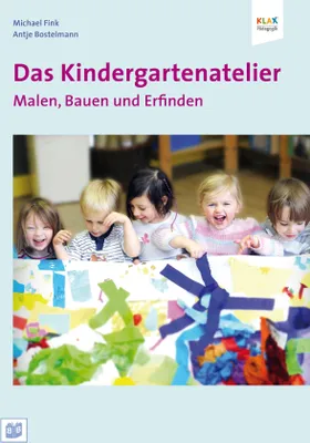 Produktbild von Das Kindergartenatelier: Malen Bauen und Erfinden.