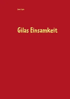 Produktbild von Gilas Einsamkeit
