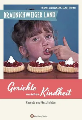 Produktbild von Braunschweiger Land - Gerichte unserer Kindheit