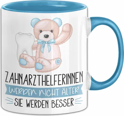 Produktbild von Zahnarzthelferinnen Werden Nicht Älter Sie Werden Besser Zahnarzthelferin Geschenk Tasse Lustiger Spruch Zfa (Blau)