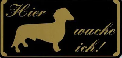 Produktbild von Schild - DACKEL - HIER WACHE ICH - Gr. 15,5 x 7,5 cm - 308065 - Tiere Wachhund