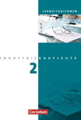 Obrázek produktu pro Industriekaufleute 2. Ausbildungsjahr: Lernfelder 6-9. Arbeitsbuch mit Lernsituationen