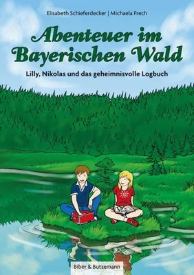 Obrázek produktu pro Schieferdecker, E: Abenteuer im Bayerischen Wald - Lilly, Ni