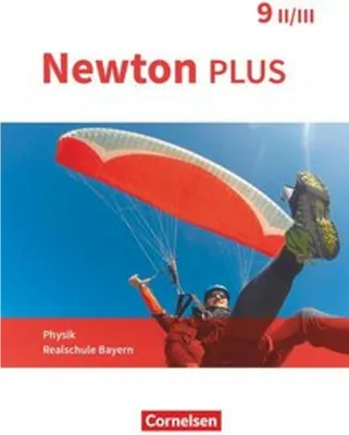Zdjęcie produktu dla Newton plus - Realschule Bayern - 9. Jahrgangsstufe - Wahlpflichtfächergruppe II-III. Schülerbuch