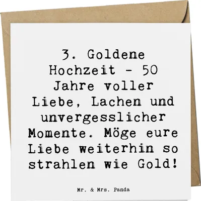 Produktbild von Mr. & Mrs. Panda Glückwunschkarte Spruch 50. Hochzeitstag - Weiß - Geschenk, 50 Jahre verheiratet, Jubiläumsgeschenk, Klappkarte, anlasskarte, Goldene Hochzeit, Heirat
