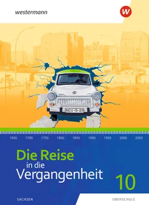 Produktbild von Die Reise in die Vergangenheit 10. Schulbuch. Für Sachsen