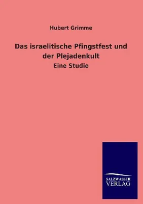 Produktbild von Das israelitische Pfingstfest und der Plejadenkult