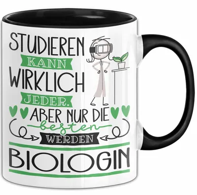 Produktbild von Biologin Tasse Lustiges Geschenk Studieren Kann Wirklich Jeder Nur Die Besten Werden Biologin (Schwarz)