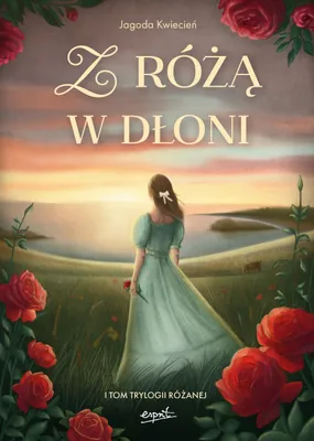 Immagine prodotto di Z różą w dłoni - Jagoda Kwiecień (Buch auf Polnisch)