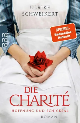 Produktbild von Die Charité: Hoffnung und Schicksal