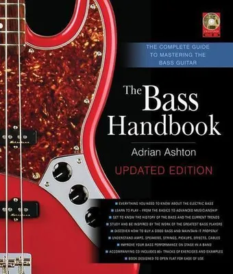 Produktbild von The Bass Handbook: The Complete Guide to Mastering the Bass Guitar Updated and Expanded Edition