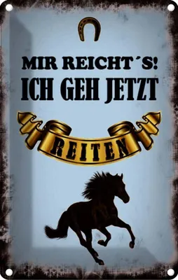 Produktbild von vianmo Blechschild 30x20 cm mir reicht`s ich geh reiten Dekoration Spruch Zitat