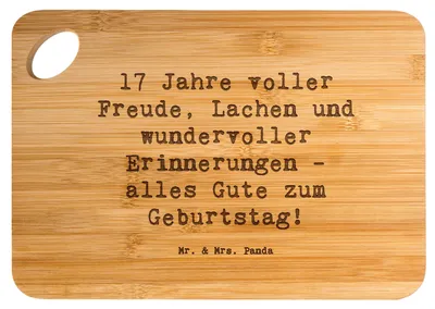 Produktbild von Mr. & Mrs. Panda Holzbrett Spruch 17. Geburtstag Freude - Transparent - Geschenk, Frühstücksbrettchen, besondere Botschaft, Happy Birthday, Alter, Brett, Geschenke