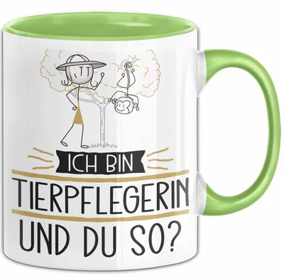 Produktbild von Tierpflegerin Tasse Geschenk Ich Bin Tierpflegerin Und Du So Geschenkidee Lustiger Spruch Becher (Grün)