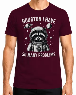 Produktbild von Houston ich hab wirklich so viele Probleme Waschbär Astronaut Herren T-Shirt, Burgundy, XL