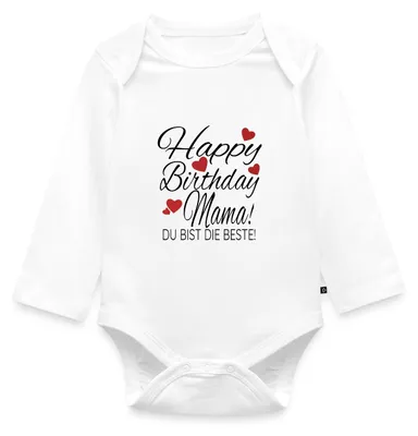 Produktbild von Spreadshirt Happy Birthday Mama Du Bist Die Beste Geburtstag Tages Baby Body Langarm, 74 (6-9 M.), Weiß