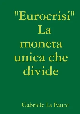 Produktbild von " Eurokrise " Die spaltende Einheitswährung