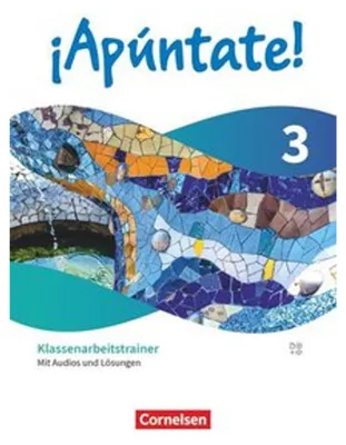 Produktbild von ¡Apúntate! - Spanisch als 2. Fremdsprache - Band 3 - Ausgabe 2024 - Klassenarbeitstrainer