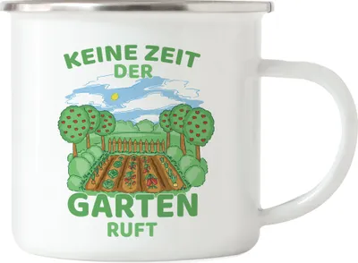 Produktbild von Keine Zeit Der Garten Ruft Emaille Tasse Hobby-Gärtner Pflanzen Garten Blumen Geschenkidee