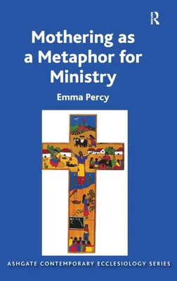 Produktbild von Mothering as a Metaphor for Ministry