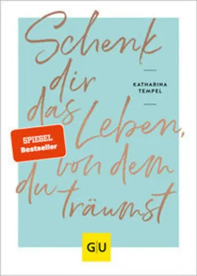 Obrázek produktu pro Schenk dir das Leben, von dem du träumst