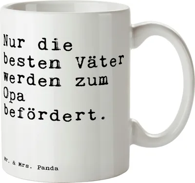 Produktbild von Mr. & Mrs. Panda Kaffeebecher Nur die besten Väter... - Weiß - Geschenk, haferl, Opa Spruch, Tasse, hochwertige, Papa, Becher, Kaffeetasse, Geburt, Sprüche, Enkel