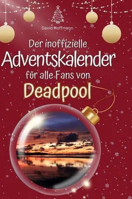 Produktbild von Der inoffizielle Adventskalender für alle Fans von Deadpool