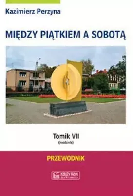 Produktbild von Między Piątkiem a Sobotą Tomik 7 Niedziela