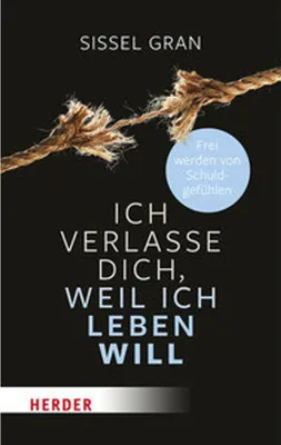 Produktbild von Ich verlasse dich, weil ich leben will
