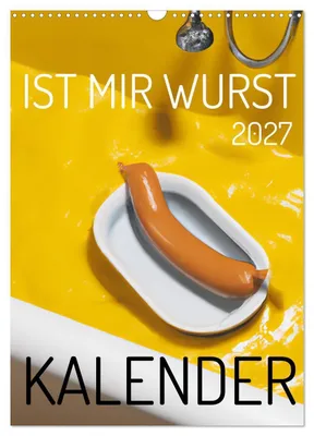 Produktbild von Ist mir Wurst Kalender (Wandkalender 2027 DIN A3 hoch), CALVENDO Monatskalender
