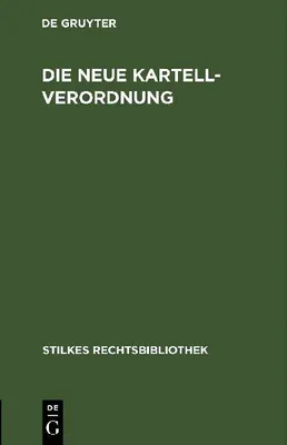 Produktbild von Die neue Kartellverordnung